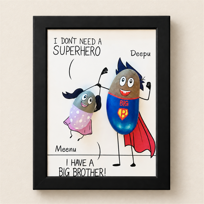 Mera Bhai Mera Superhero - black frame